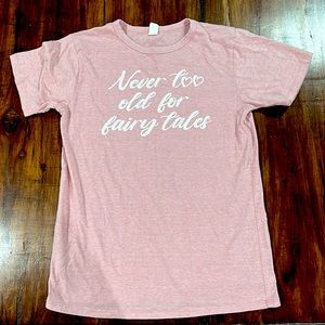 Disney T-shirt “Never Too Old For Fairytales” Juniors Size Large